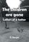 The children are gone