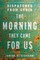 The Morning They Came for Us