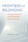 Frontiers of Belonging
