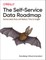 The Self-Service Data Roadmap