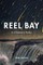 Reel Bay