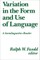 Variation in the Form and Use of Language