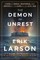 The Demon of Unrest