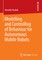 Modelling and Controlling of Behaviour for Autonomous Mobile Robots