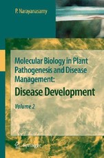 Molecular Biology in Plant Pathogenesis and Disease Management: Molecular Biology in Plant Pathogenesis and Disease Management: