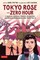 Tokyo Rose - Zero Hour (a Graphic Novel)
