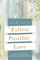 The Fullest Possible Love