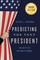 Predicting the Next President