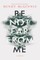 Be Not Far from Me