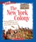 The New York Colony (a True Book: The Thirteen Colonies)