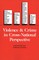 Violence and Crime in Cross-National Perspective