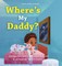 Where's My Daddy?