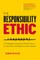 The Responsibility Ethic