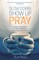 Slow Down, Show Up and Pray