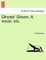 Ghosts' Gloom. a Novel, Etc.