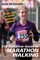 The Complete Guide to Marathon Walking