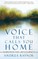 The Voice That Calls You Home