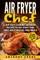 Air Fryer Chef