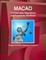 Macao Criminal Laws, Regulations and Procedures Handbook - Strategic Information, Regulations, Procedures
