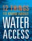 12 Things to Know about Water Access