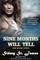 Nine Months Will Tell
