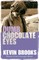 Brooks, K: Dumb Chocolate Eyes