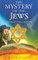 The Mystery of the Jews