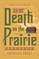 Death on the Prairie