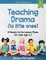 Teaching Drama to Little Ones