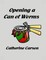 Opening a Can of Worms