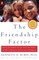 The Friendship Factor
