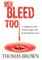 Men Bleed Too