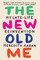 The New Old Me