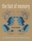 The Fact of Memory: 114 Ruminations and Fabrications
