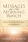 Messages for the Morning Watch