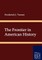 The Frontier in American History