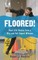 Floored!