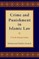 Crime and Punishment in Islamic Law