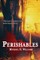 Perishables