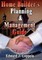 Home Builder's Planning & Management Guide