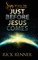Signs You'll See Just Before Jesus Comes