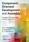 Component- Oriented Development and Assembly