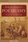 Joseph Smith's Polygamy, Volume 1