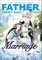 Father, I Don't Want This Marriage, Volume 3
