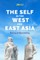 The Self in the West and East Asia