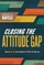 Closing the Attitude Gap