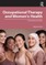 Occupational Therapy and Women's Health