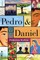 Pedro & Daniel