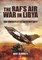 The Raf's Air War in Libya