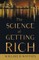 The Science of Getting Rich;With an Essay from The Art of Money Getting, Or Golden Rules for Making Money By P. T. Barnum